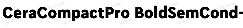 CeraCompactPro BoldSemCond字体转换